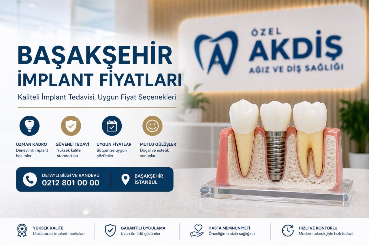 Başakşehir İmplant Fiyatları 2026 (Güncel Rehber)
